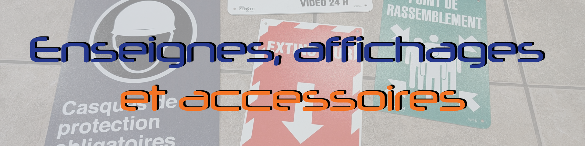 Header-16 Enseignes, affichages  et accessoires