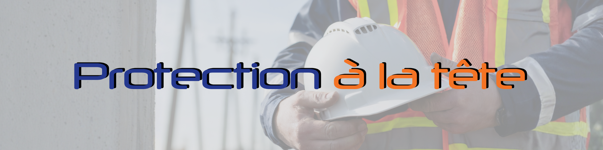 Header-5 Protection à la tête